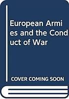 Couverture cartonnée European Armies and the Conduct of War de Hew Strachan