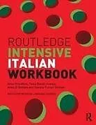Kartonierter Einband Routledge Intensive Italian Workbook von Anna Proudfoot, Tania Batelli Kneale, Anna di Stefano