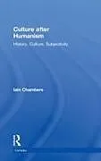 Fester Einband Culture after Humanism von Chambers Iain