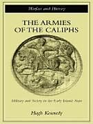 The Armies of the Caliphs