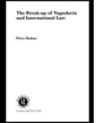 The Break-up of Yugoslavia and International Law