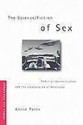 Couverture cartonnée The Science/Fiction of Sex de Annie Potts