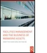 Fester Einband Facilities Management and the Business of Managing Assets von Shiem-Shin Danny Then, Tan Teng Hee