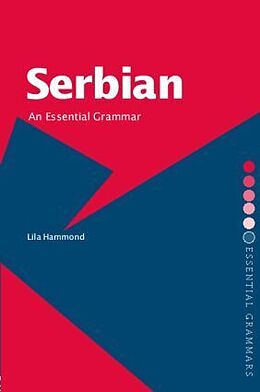 Kartonierter Einband Serbian: An Essential Grammar von Lila Hammond