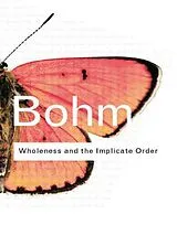 Kartonierter Einband (Kt) Wholeness and the Implicate Order von David Bohm