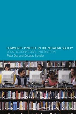 Couverture cartonnée Community Practice in the Network Society de Peter Schuler, Doug Day