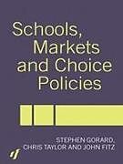 Kartonierter Einband Schools, Markets and Choice Policies von John Fitz, Stephen Gorard, Chris Taylor