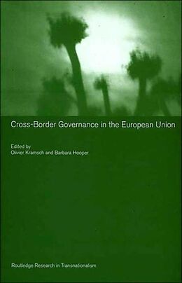 Fester Einband Cross-border Governance in the European Union von Barbara Kramsch, Olivier Hooper