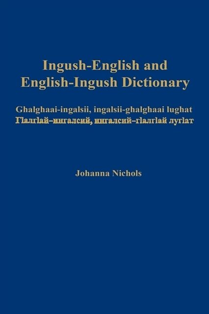 Ingush-English and English-Ingush Dictionary