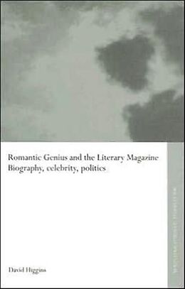 Fester Einband Romantic Genius and the Literary Magazine von David Higgins
