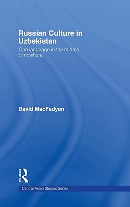 Fester Einband Russian Culture in Uzbekistan von David Macfadyen