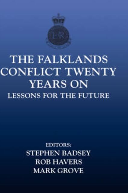 The Falklands Conflict Twenty Years On