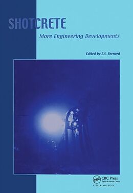 Livre Relié Shotcrete: More Engineering Developments de Erik Stefan Bernard