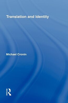 Livre Relié Translation and Identity de Michael Cronin