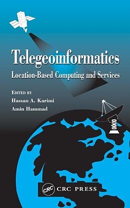 Livre Relié Telegeoinformatics de Hassan A. (University of Pittsburgh, Penns Karimi