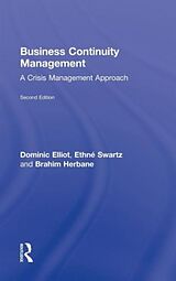 Livre Relié Business Continuity Management de Ethné Swartz, Elliott Dominic