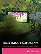 Livre Relié Restyling Factual TV de Annette Hill