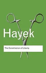 Kartonierter Einband (Kt) The Constitution of Liberty von F. A. Hayek