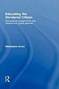 Livre Relié Educating the Gendered Citizen de Madeleine Arnot