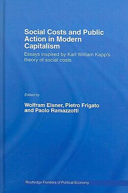 Fester Einband Social Costs and Public Action in Modern Capitalism von Wolfram Elsner, Pietro Frigato, Paolo Ramazzotti