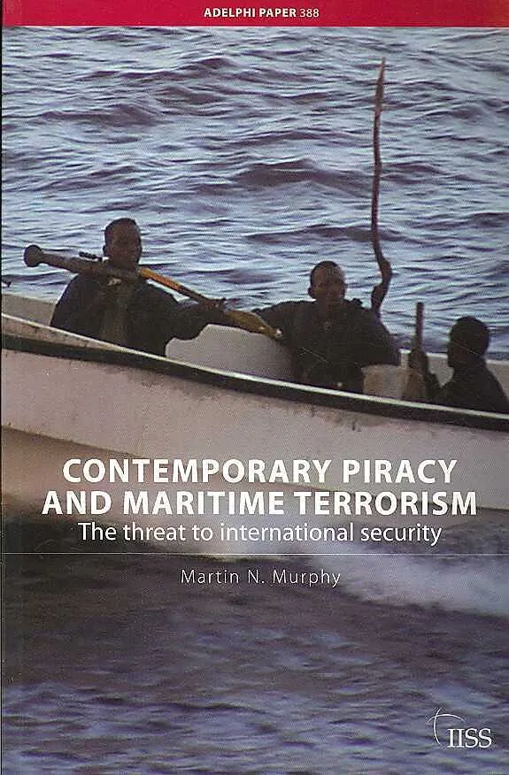 Contemporary Piracy and Maritime Terrorism
