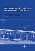 Livre Relié Track-Bridge Interaction on High-Speed Railways de Rui (University of Porto, Portugal) Delga Calcada