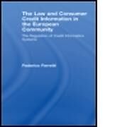 The Law and Consumer Credit Information in the European Community