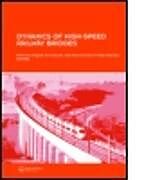 Livre Relié Dynamics of High-Speed Railway Bridges de Raimundo Calcada, Rui Goicolea, Jose Mari Delgado