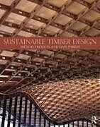 Couverture cartonnée Sustainable Timber Design de Michael Dickson, Dave Parker