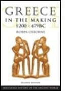 Greece in the Making 1200-479 BC