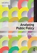 Couverture cartonnée Analyzing Public Policy de Peter John