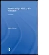 The Routledge Atlas of the Holocaust