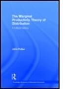 Livre Relié The Marginal Productivity Theory of Distribution de Pullen John