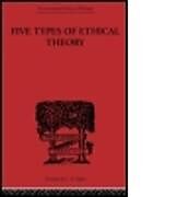 Kartonierter Einband Five Types of Ethical Theory von C D Broad