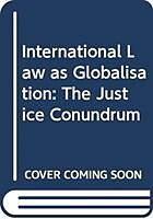Livre Relié International Law as Globalisation de Rosemary Byrne
