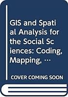 Couverture cartonnée GIS and Spatial Analysis for the Social Sciences de Tony Grubesic, William Pridemore, Robert Nash Parker