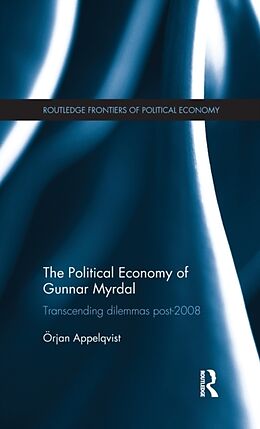 Livre Relié The Political Economy of Gunnar Myrdal de Örjan Appelqvist