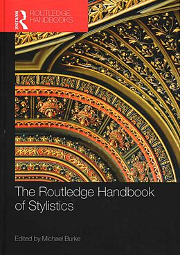 Livre Relié The Routledge Handbook of Stylistics de Michael Burke