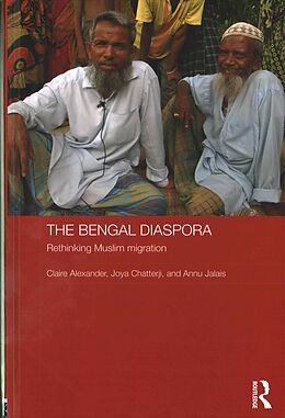 Livre Relié The Bengal Diaspora de Claire Alexander, Chatterji Joya, Jalais Annu