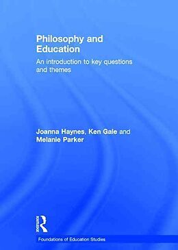 Fester Einband Philosophy and Education von Joanna Haynes, Ken Gale, Melanie Parker
