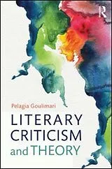 Kartonierter Einband (Kt) Literary Criticism and Theory von Goulimari Pelagia