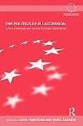 Livre Relié The Politics of EU Accession de Lucie Tunkrova