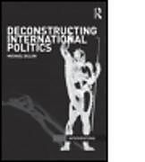 Couverture cartonnée Deconstructing International Politics de Michael Dillon