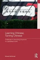 Kartonierter Einband Learning Chinese, Turning Chinese von McDonald Edward