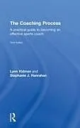 Fester Einband The Coaching Process von Kidman Lynn, Hanrahan Stephanie J.