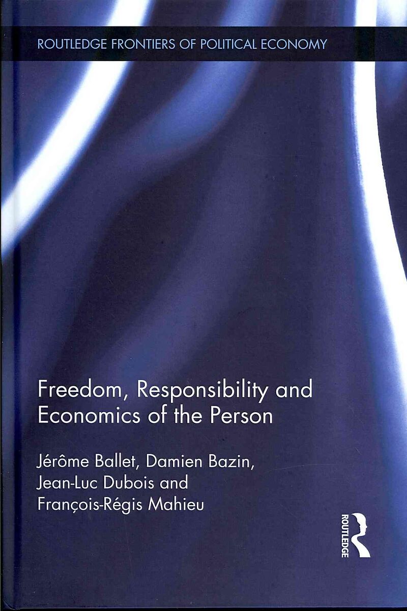 Freedom, Responsibility and Economics of the Person