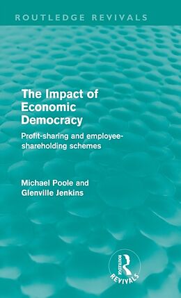 Livre Relié The Impact of Economic Democracy (Routledge Revivals) de Michael Poole, Glenville Jenkins