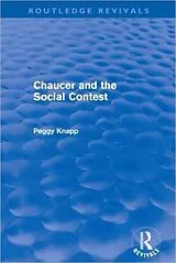 Kartonierter Einband Chaucer and the Social Contest (Routledge Revivals) von Peggy Knapp
