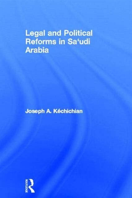 Legal and Political Reforms in Saudi Arabia
