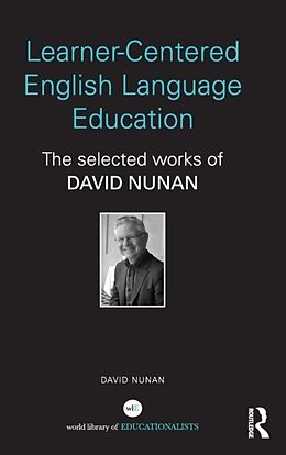 Fester Einband Learner-Centered English Language Education von David Nunan